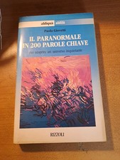 Libro Il Paranormale In 200 Parole Chiave Paola giovetti Rizzoli Editore 1990