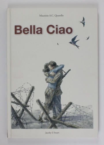 Bella ciao quarello - ciao, maurizio