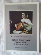 Suoni della festa tra Medioevo e Rinascimento - Ente Quintana Ascoli Ed. Cesari