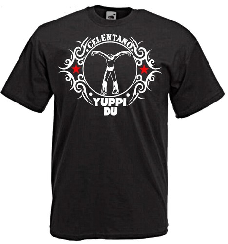 Shirt celentano yuppi - celentano, du