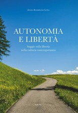 Autonomia e libertà. Saggio