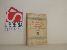 Diatermia chirurgica dei cancri alla boxxa - Masotti, A. - Hoepli, 1929, buono