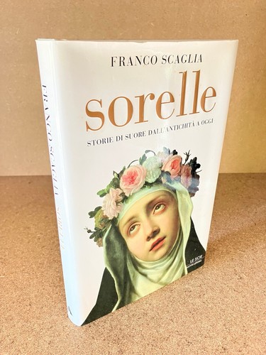 Sorelle franco scaglia - sorelle, storie