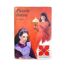 X 1443 LIBRO PICCOLE DONNE DI LUISA ALCOTT - 1967 [Paperback] l. alcott