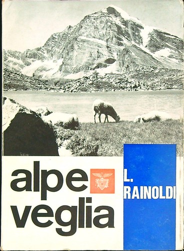 Alpe veglia rainoldi luciano - veglia,