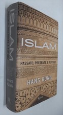 ISLAM PASSATO PRESENTE FUTURO