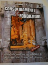 CONSOLIDAMENTI E FONDAZIONI Bringiotti Bottero rinforzo dei terreni ecc. 2a ediz