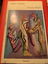 Roger Caillois Ponzio Pilato . Einaudi 1963