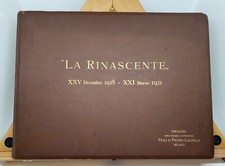 LA RINASCENTE. XXV DICEMBRE 1918 - XXI MARZO 1921. Tipografia Sociale 1921