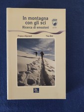 In montagna con gli sci Franco Aliprandi Tino Bini 2003