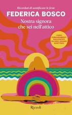 Federica Bosco Nostra signora