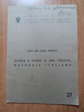 Felice Ippolito RICERCA E STUDIO DI UNA ZEOLITE NATURALE ITALIANA 1938 autogr.