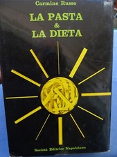 RICETTE-DIETA MEDITERRANEA-CARMINE RUSSO-LA PASTA & LA DIETA-NAPOLI 1976