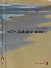 L'isola delle tartarughe. . Sergio Ghione. 2000. I ED..