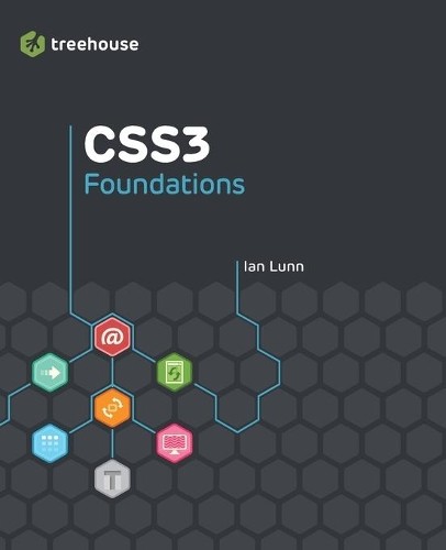Css3 foundations ian lunn - foundations, by