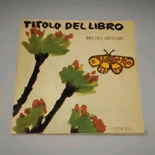 Titolo del Libro Bruno Munari 1a Edizione Feltrinelli 1979 Arte Design Vintage