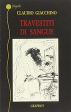 Libri Claudio Giacchino - Travestiti Di Sangue