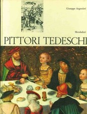 Pittori Tedeschi - Arnoldo Mondadori Editore 1966