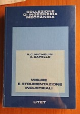 INGEGNERIA COLLEZIONE DI MECCANICA UTET MISURE E STRUMENTAZIONE INDUSTRIALI