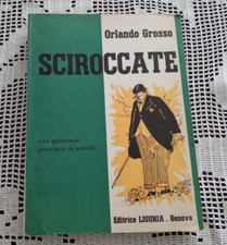 SCIROCCATE Orlando Grosso Editrice Liguria 1960