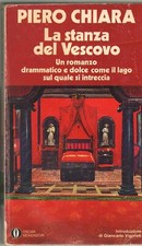 PIERO CHIARA, LA STANZA DEL VESCOVO- ROMANZO- OSCAR MONDADORI, 1979