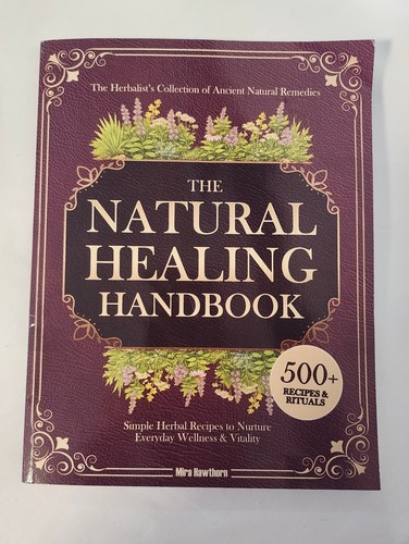 The natural healing handbook - the,