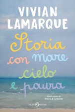 Libri Vivian Lamarque - Storia Con Mare Cielo E Paura