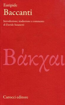 Baccanti testo greco a - greco,