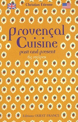 Provençal cuisine past and - provençal,
