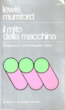 Lewis Mumford - Il mito della