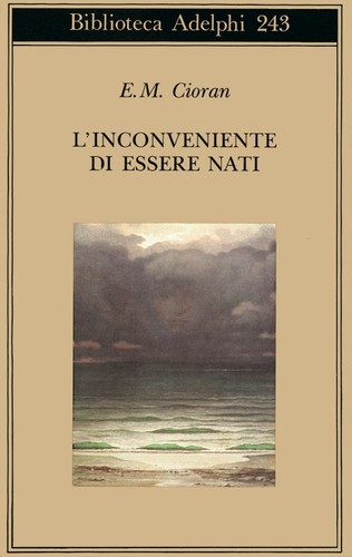 Inconveniente essere nati - di,
