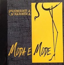 Umoristi A Marostica 1997 Moda E Mode Gruppo Grafico Marosticense Comune Di Ma