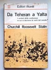 Da Teheran a Yalta. I verbali delle conferenze Churchill Roosevelt Stalin