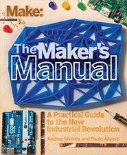 THE MAKER'S MANUAL: A