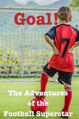 Goal the adventures of - goal!,