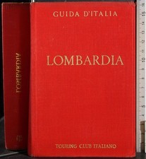 GUIDA D'ITALIA. LOMBARDIA. AA.VV. TCI. 1ED.