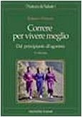 Correre per vivere - vivere, meglio
