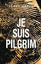Je suis Pilgrim von Terry