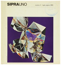 SIPRAUNO. Numero 4 - luglio/agosto 1969. - Autori vari. - SIPRA, - 1969