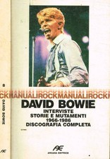 David Bowie. Interviste, storie e mutamenti 1966-1986 discografia completa. Aa.V
