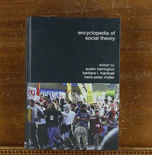 Encyclopedia social theory - encyclopedia,