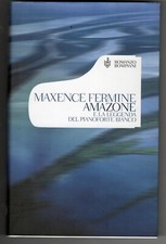 AMAZONE E LA LEGGENDA DEL PIANOFORTE BIANCO - Maxence Fermine - Bompiani 2005