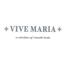 Vive maria von - maria,