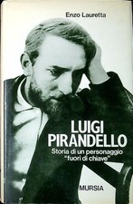 Luigi Pirandello : storia di