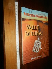 LIBRO:Valle di luna by Roberto Fraschetti 