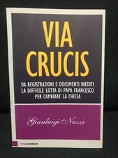 Gianluigi Nuzzi-VIA CRUCIS da registrazioni e documenti inediti..-ChiareLettere