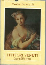 "I pittori veneti" di C. Donzelli Pittura Veneta
