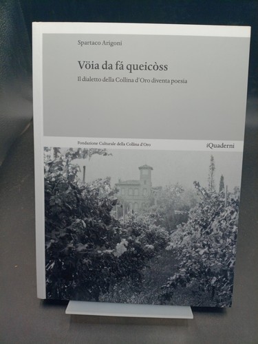 Vöia queicòss il - fa, queicòss: