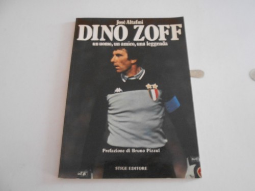 Dino zoff uomo amico - zoff, un