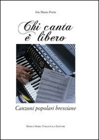 Chi canta libero - libero, canzoni